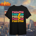 Paraprofessional Teacher Parapro Shirt