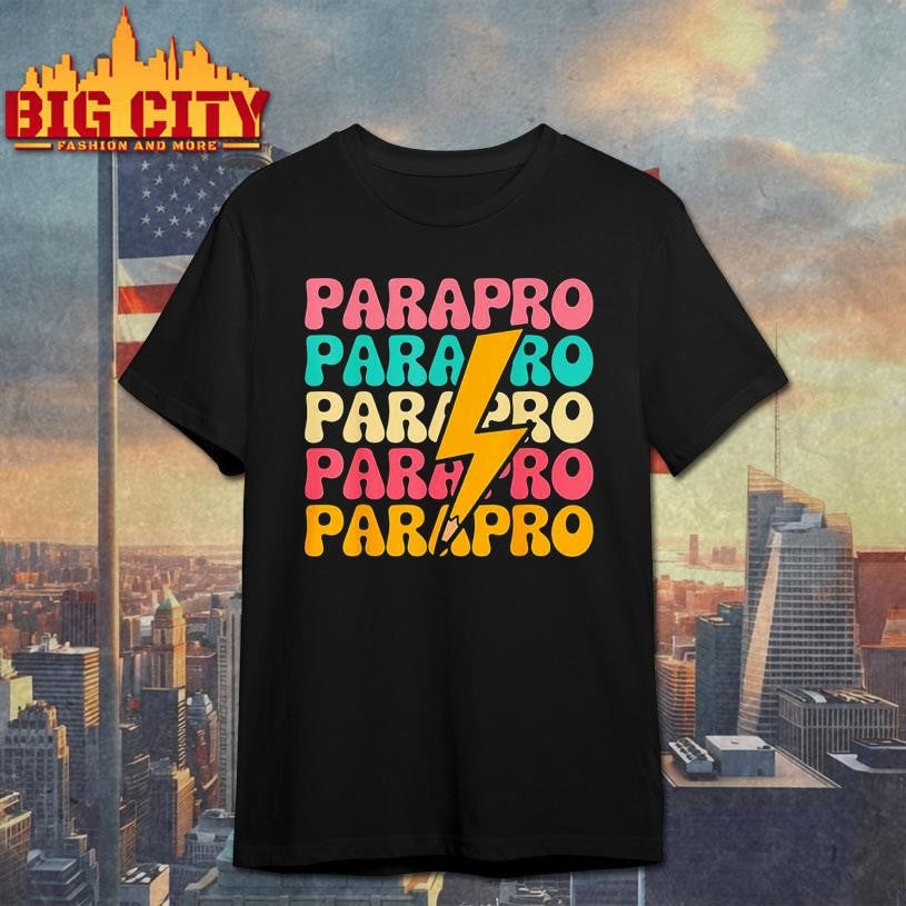 Paraprofessional Teacher Parapro Shirt