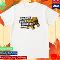 Parks Over Profits Parks Project Shirt
