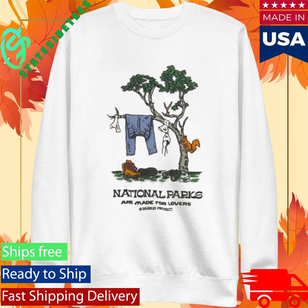 Parks Project Park Lovers Are Made For Lovers Shirt