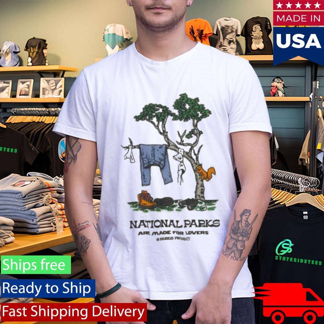 Parks Project Park Lovers Are Made For Lovers Shirt