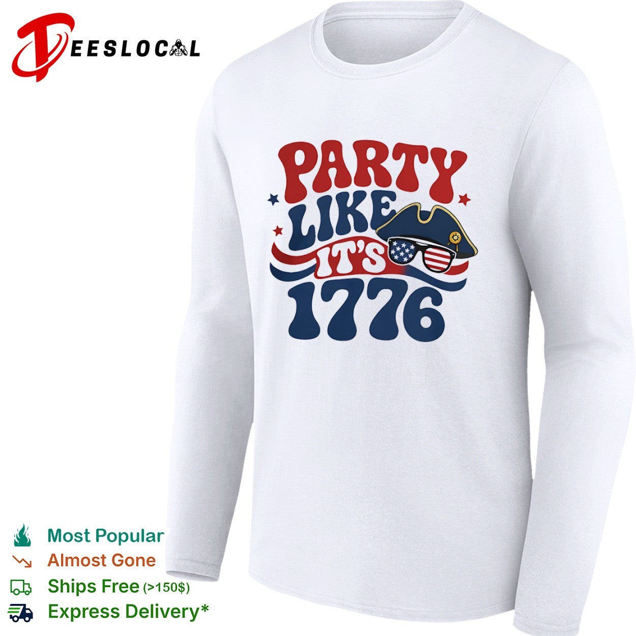 Party Like it is 1776 American Flag Sunglasses Revolutionary War Patriot shirt