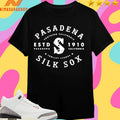 Pasadena Silk Sox Southern California Trolley League Estd 1910 Pasadena California Shirts