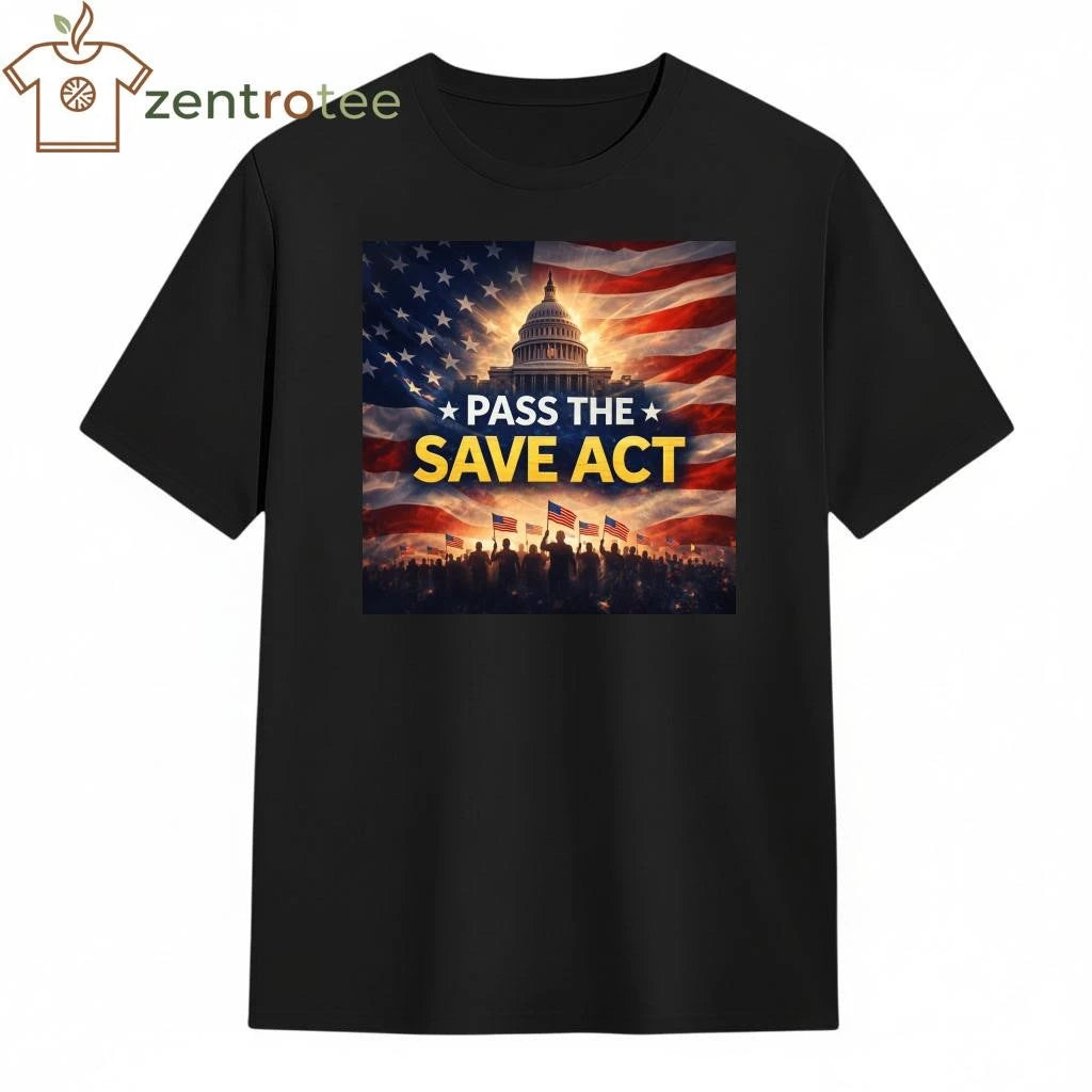 Pass the save America act US flag tee