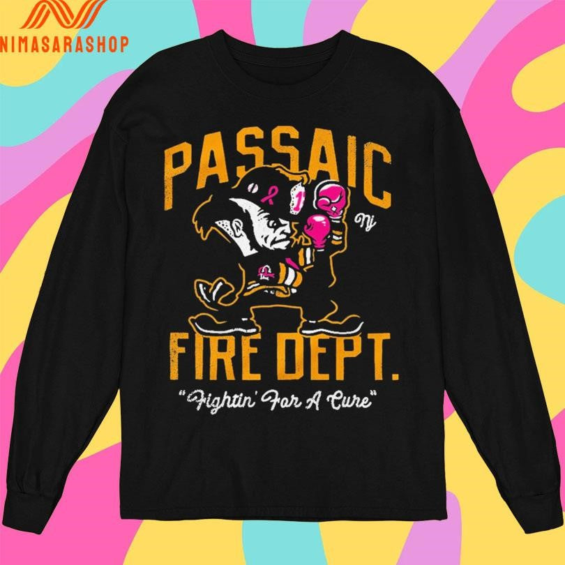 Passaic Fire Dept Fightin’ For A Cure Shirts