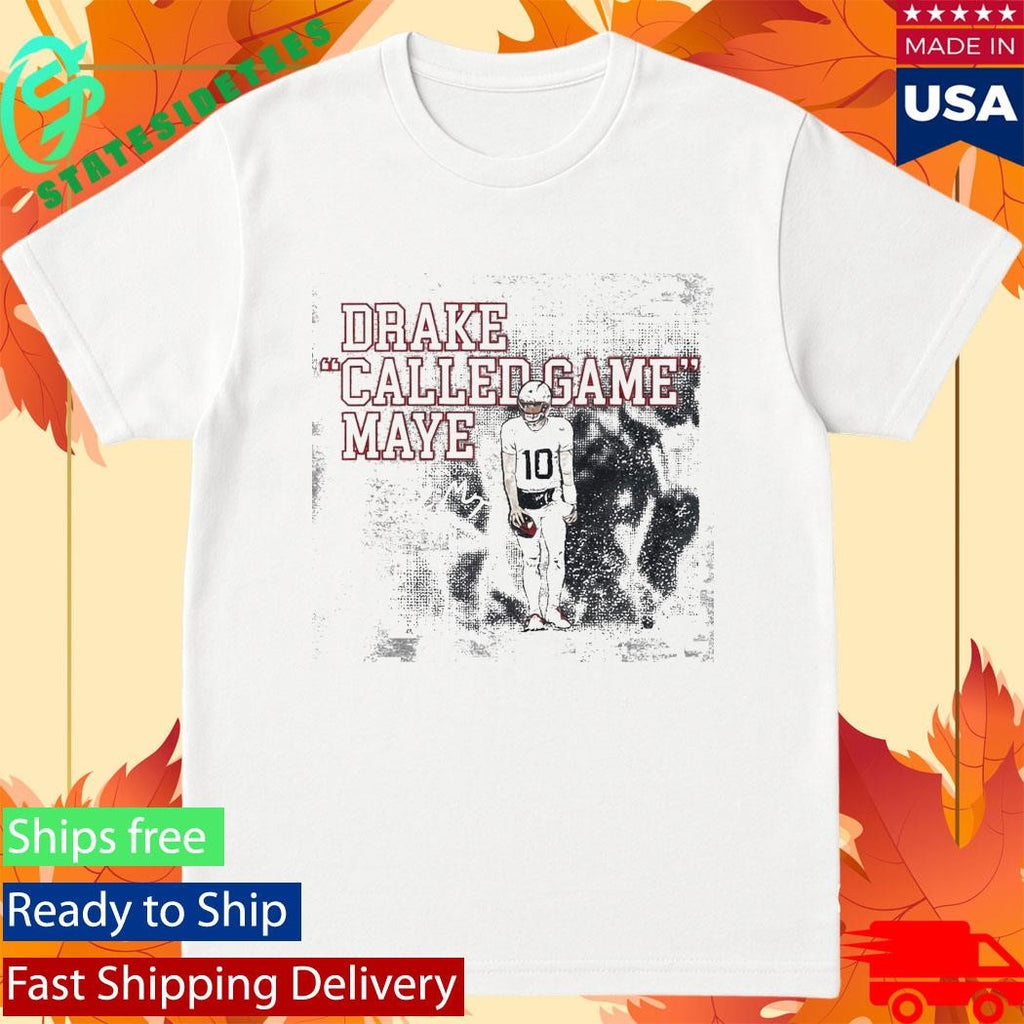 Patriots Drake Called Game Maye Signature Shirt
