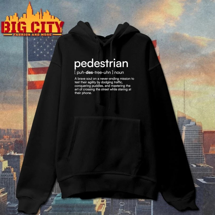 Pedestrian Definition A Brave Soul On A Never Ending Shirt