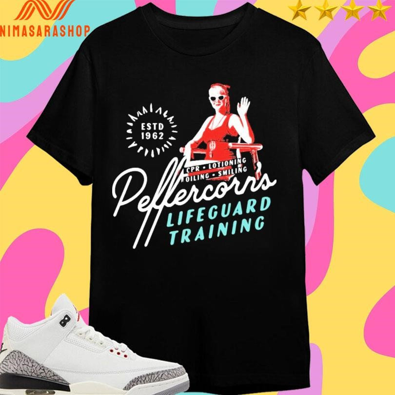 Peffercorn’s Lifeguard Training Cpr Lotioning Oiling Smiling Estd 1962 Shirts