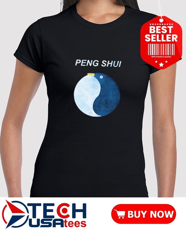 Peng Shui Feng Shui Penguin shirt