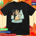 Penguin Fuck Ice Shirt