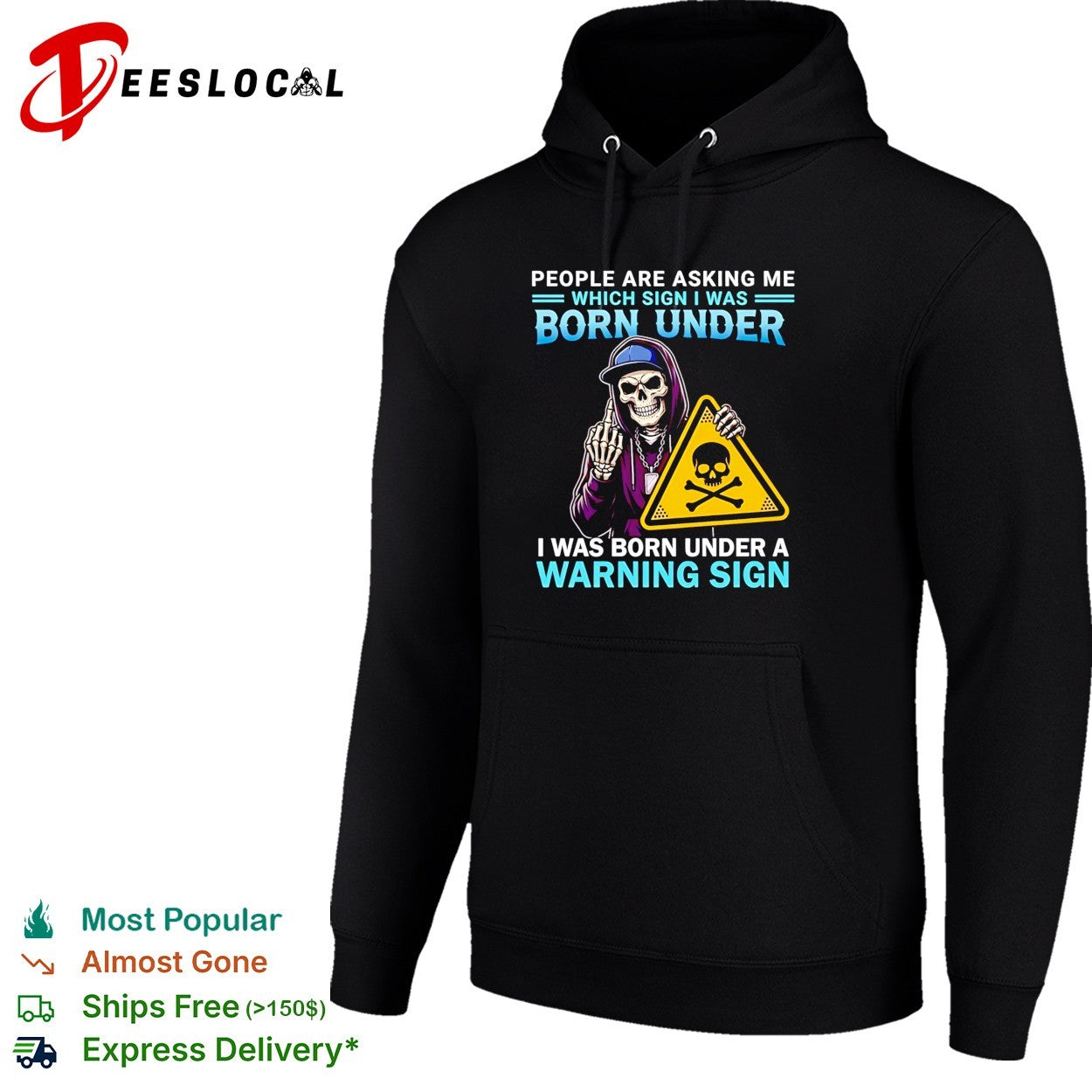 People are asking me which sign I was born under I was born under a warning sign shirt