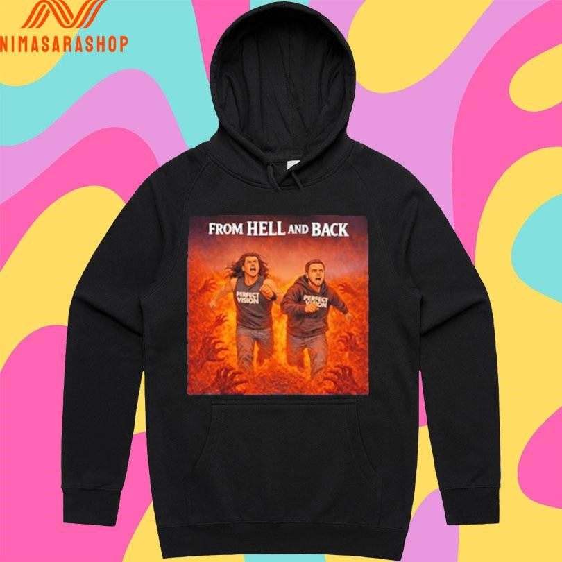 Perfect Vision From Hell And Back Shirts