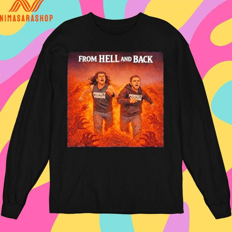 Perfect Vision From Hell And Back Shirts