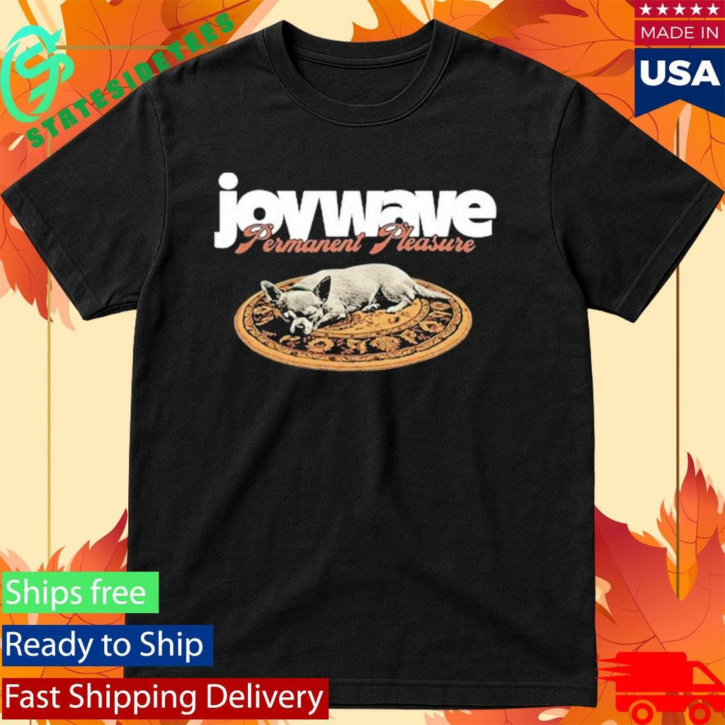 Permanent Pleasure Dog Variant Joywave Shirt