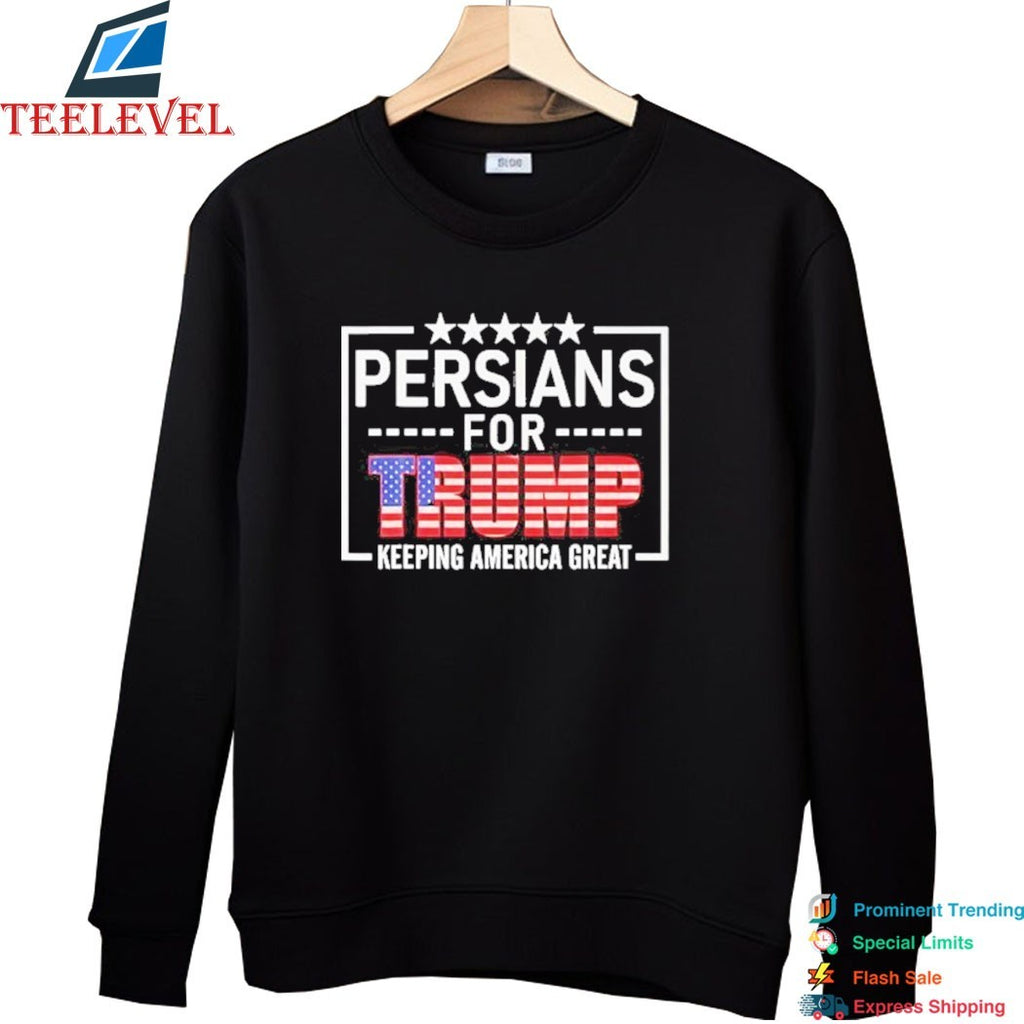 Persians For Trump Keeping America Great Flag T-shirts