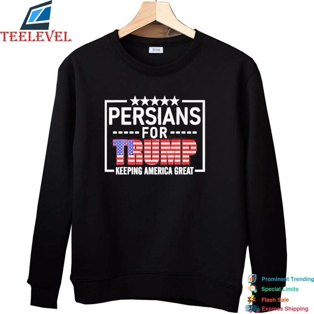Persians For Trump Keeping America Great Flag T-shirts