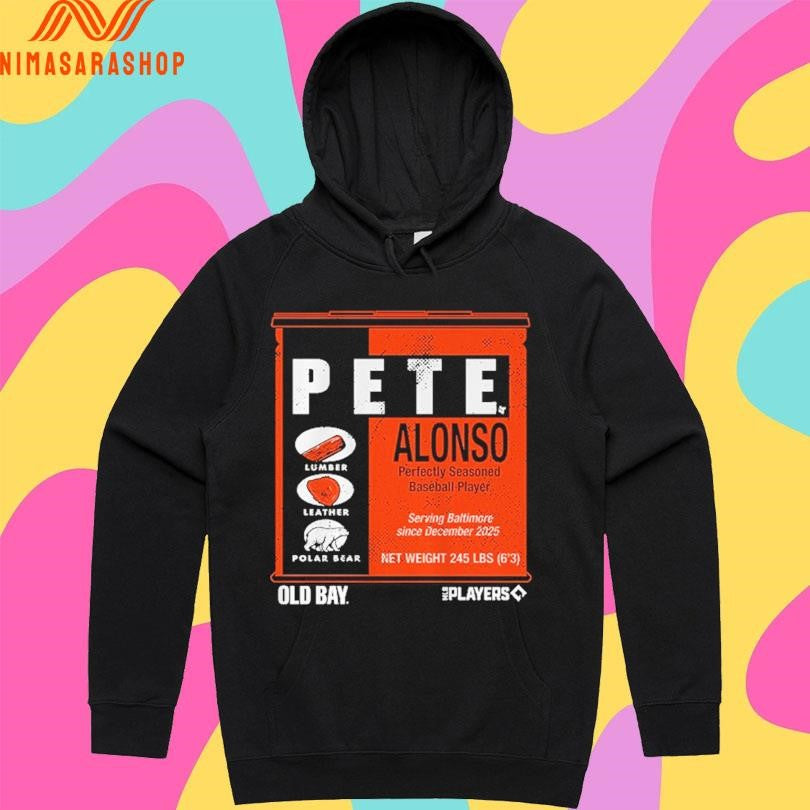Pete Alonso Perfectly Seasoned Baseball Player Serving Baltimore Since December 2025 Old Bay Can Shirts