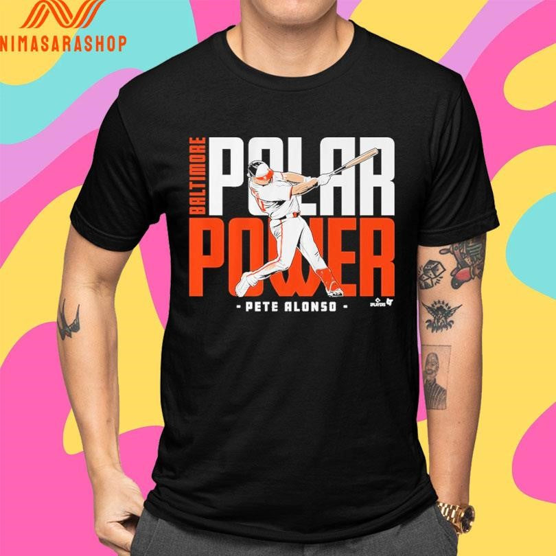 Pete Alonso Polar Power Baltimore Shirts