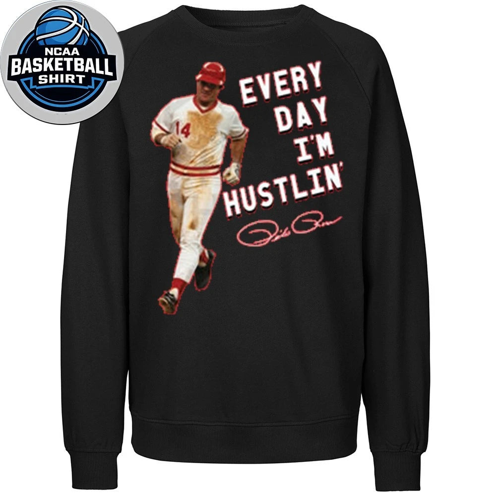 Pete Rose Every Day I’m Hustlin’ Signature Shirt