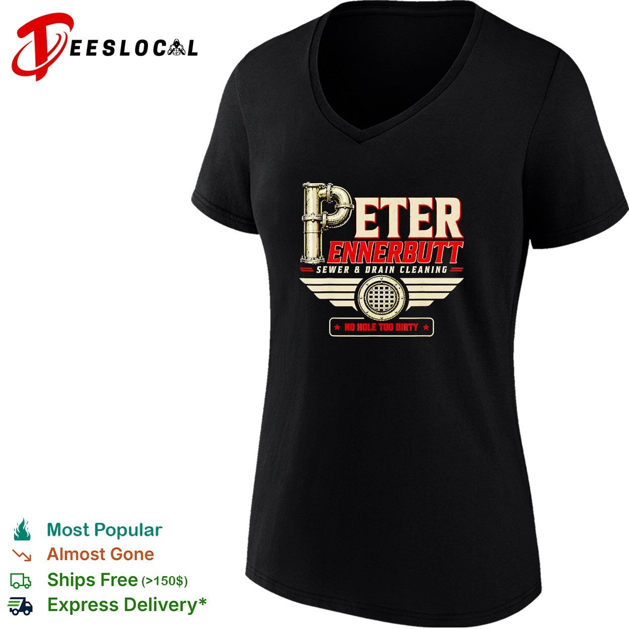 Peter Pennerbutt Sewer and Drain Cleaning no hole too dirty pipe logo humor shirt