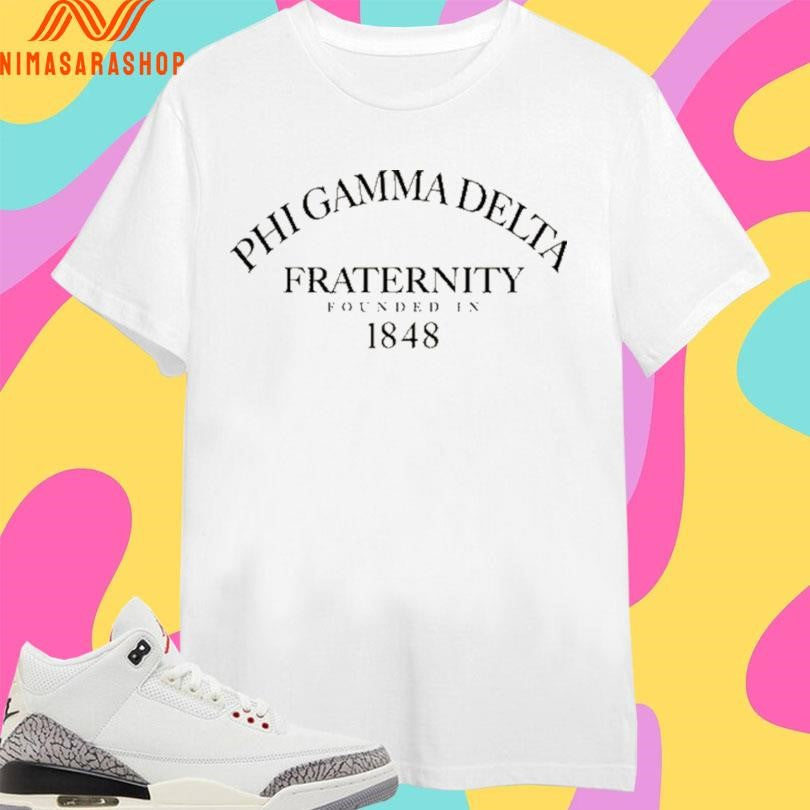 Phi Gamma Delta Fraternity Founded In 1848 Shirts