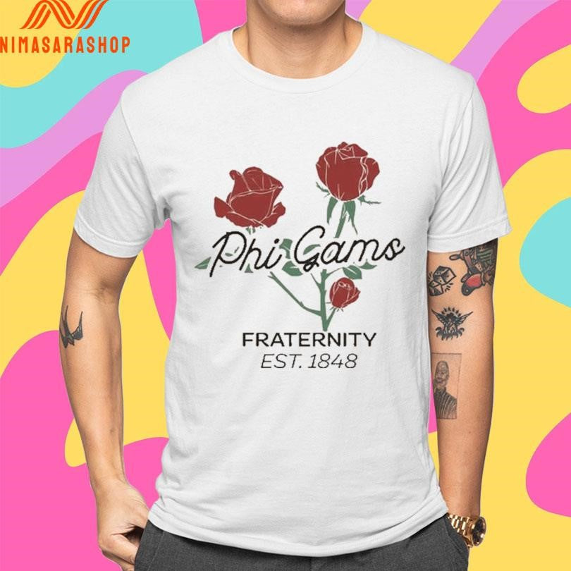 Phi Gams Fraternity Est 1848 Rose Shirts