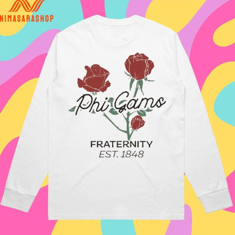 Phi Gams Fraternity Est 1848 Rose Shirts
