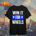 Philadelphia Baseball Win It for Wheels Shirts