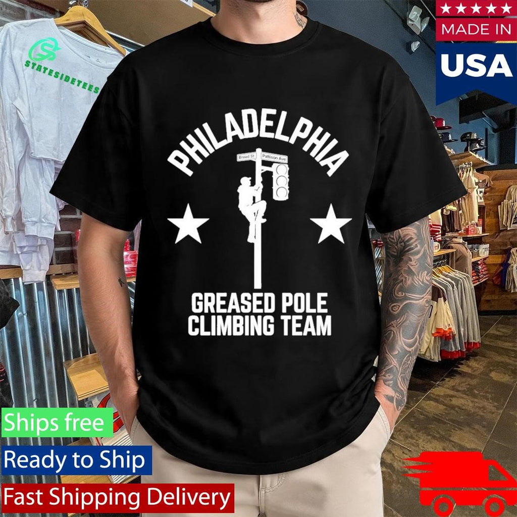 Philadelphia Greased Pole Climbing Team Shirt