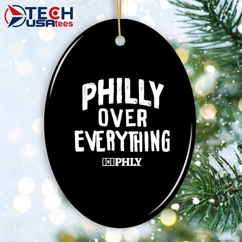 Philly over everything shirt