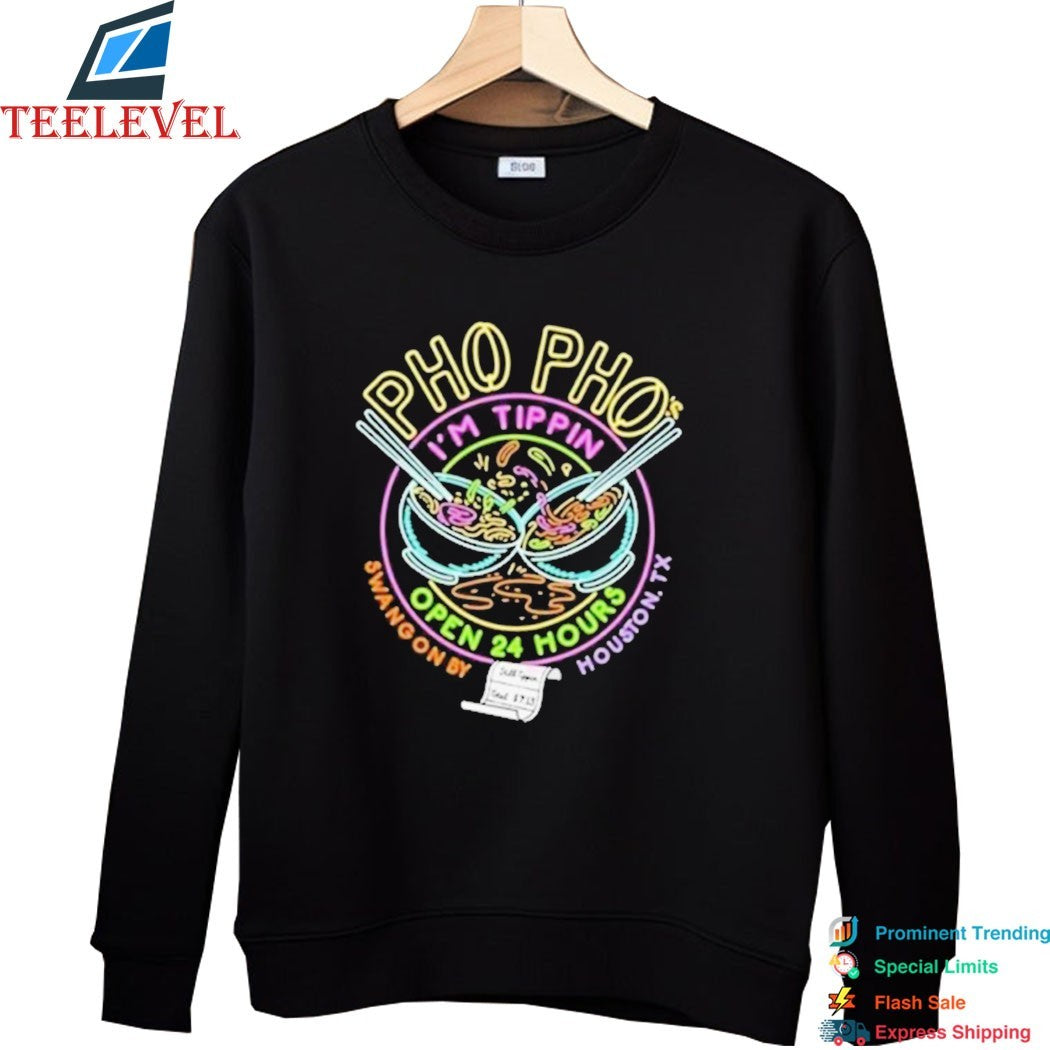 Pho Pho’s Im Tippin Open 24 Hours Houston TX Logo T-shirts