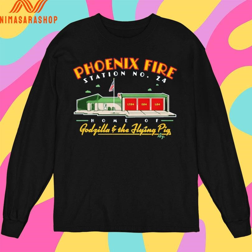 Phoenix Fire Station No 24 Home Of Godzilla And The Flying Pig Shirts