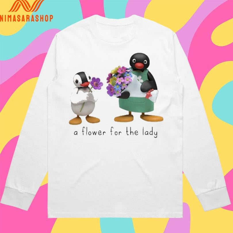 Pingu And Pinga A Flower For The Lady Shirts