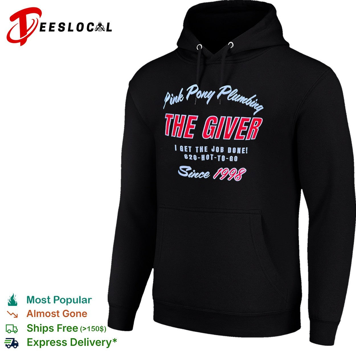Pink Pony Plumbing the giver I get the job done 620 hot to go since 1998 shirt