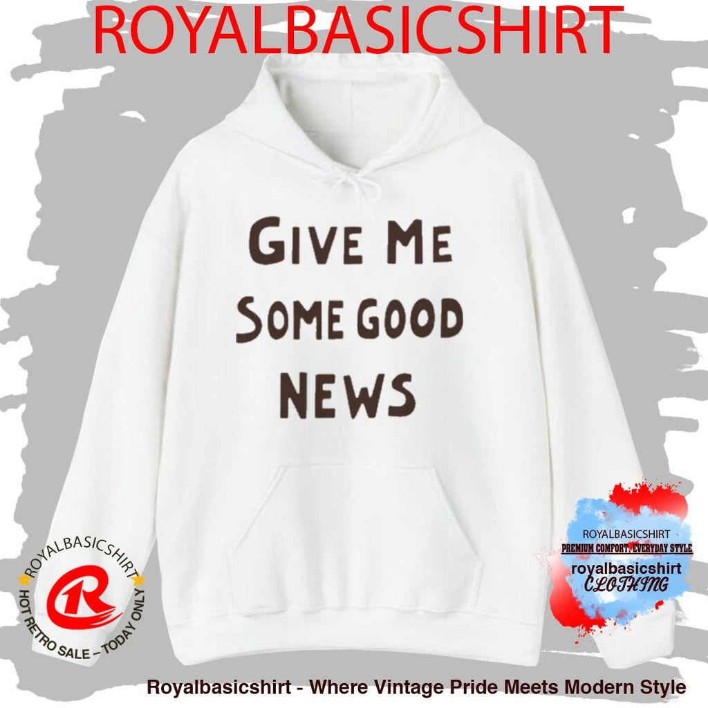 Pink give Me some good news shirt