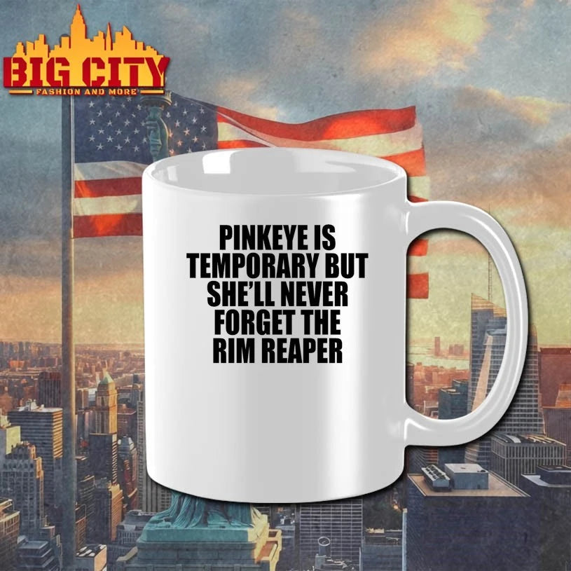 Pinkeye Is Temporary But She’ll Never Forget The Rim Reaper