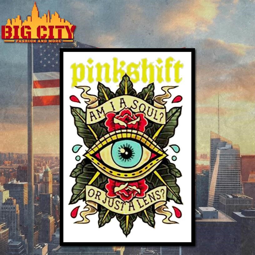 Pinkshift Am I A Soul Or Just A Lens Shirt