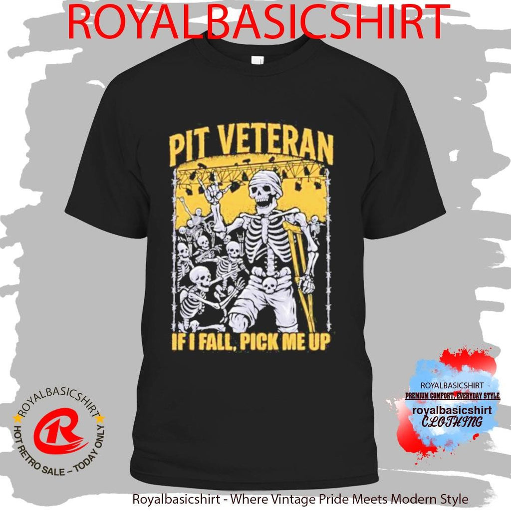 Pit Veteran If I Fall Pick Me Up Shirt