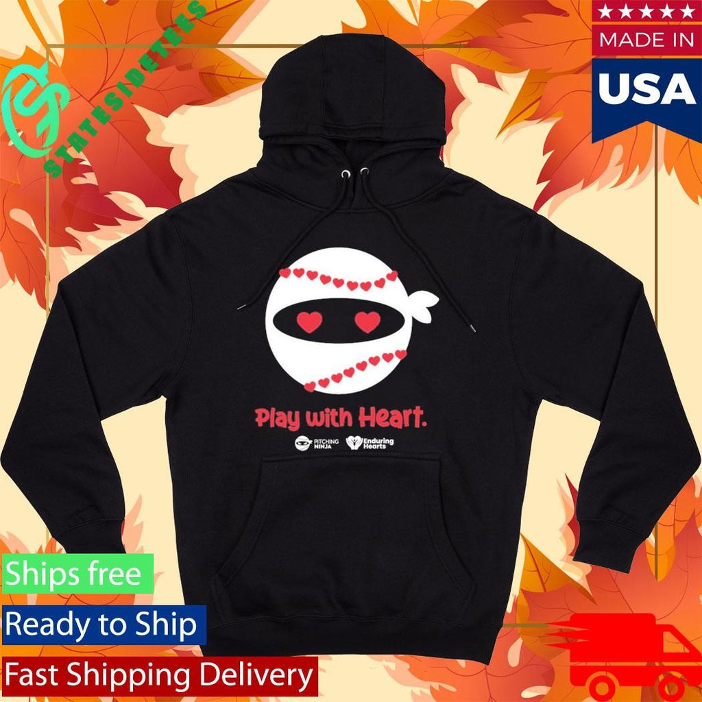 Pitching Ninja Play With Heart Enduring Hearts Shirt