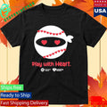 Pitching Ninja Play With Heart Enduring Hearts Shirt