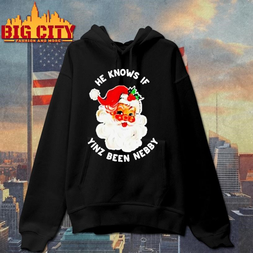 Pittsburgh Christmas Santa He Knows If Yinz Are Nebby Shirt