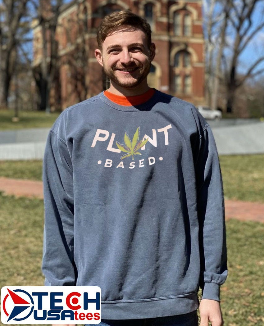 Plant based weed shirt