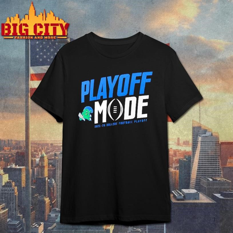 Playoff Mode Tulane Green Wave 2025-2026 College Football Playoff logo Shirt