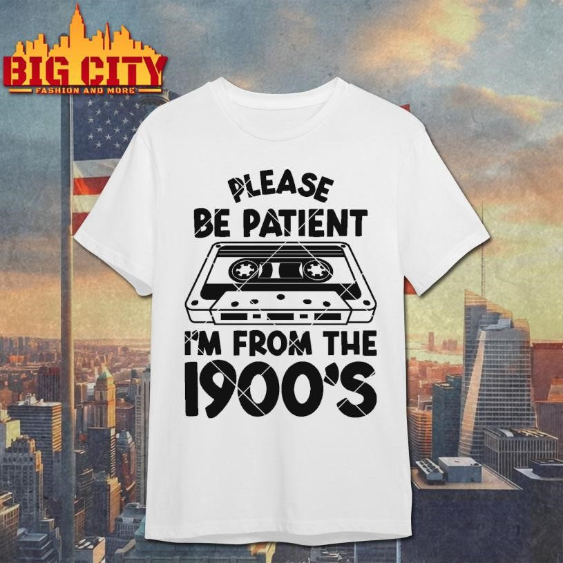 Please Be Patient with Me Shirt