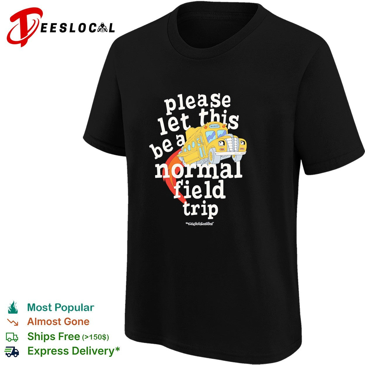 Please let this be a normal field trip school bus shirt