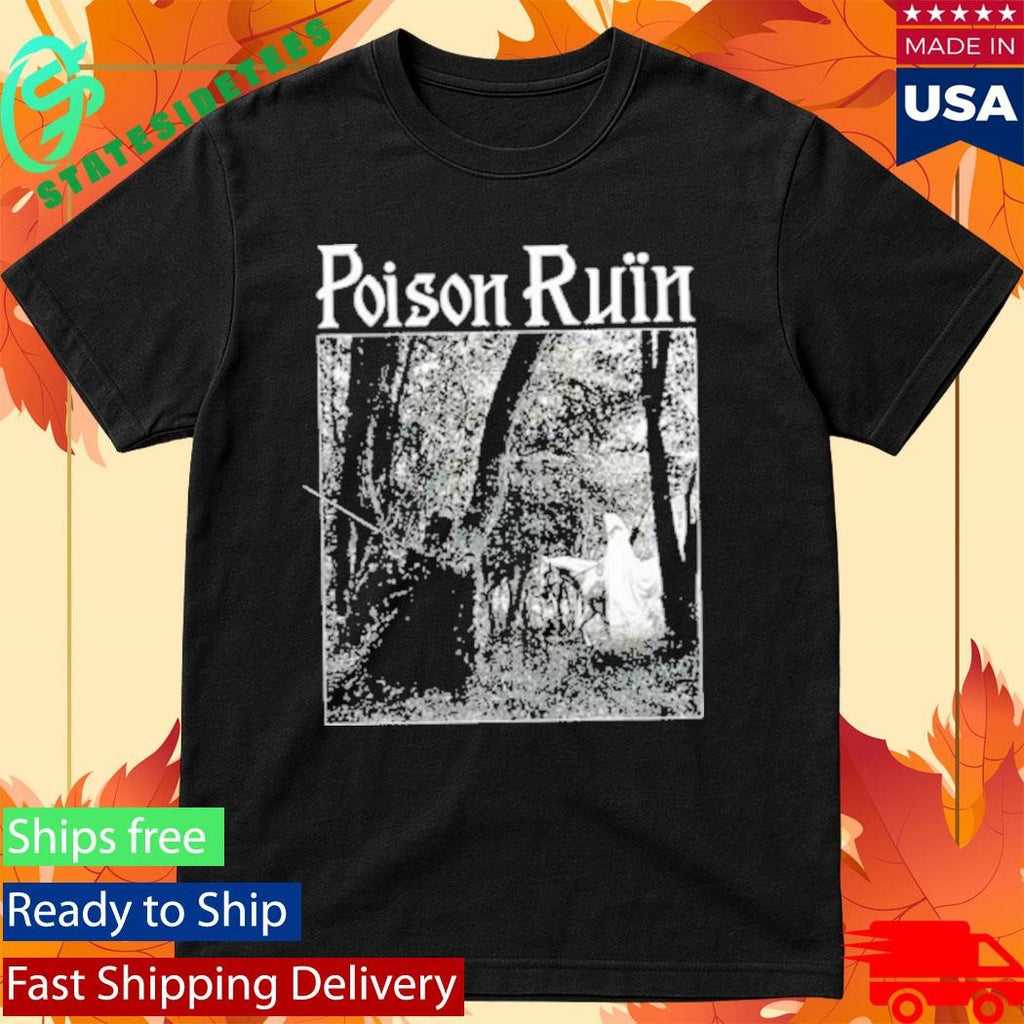 Poison Ruin Hymns From The Hills T-Shirt