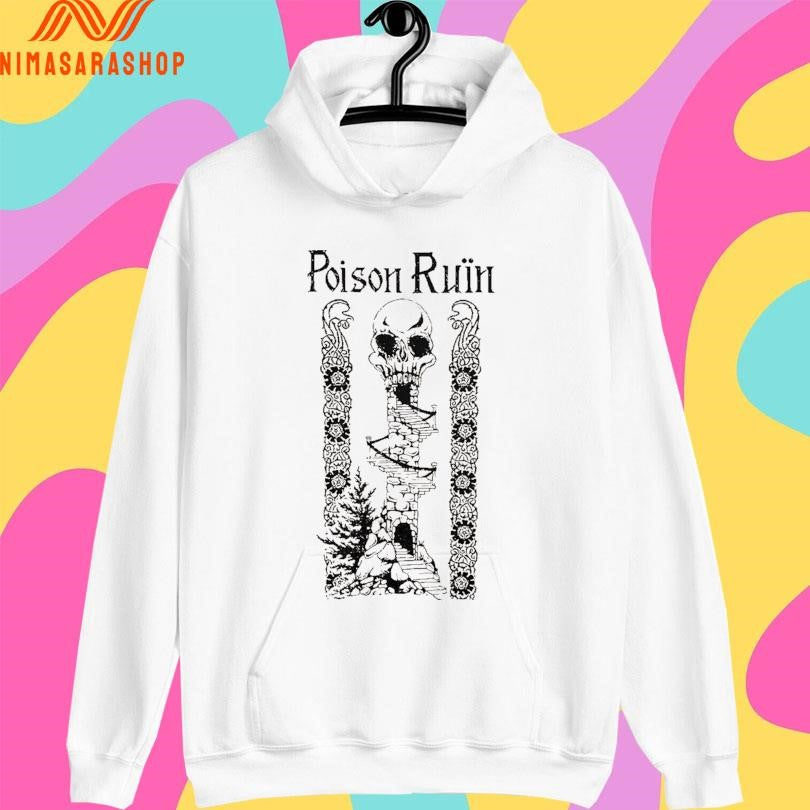 Poison Ruin Poison Ruin Shirts