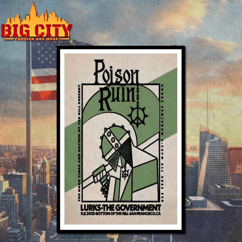 Poison Ruïn September 8, 2025 Bottom Of the Hill in San Francisco, CA Poster shirt