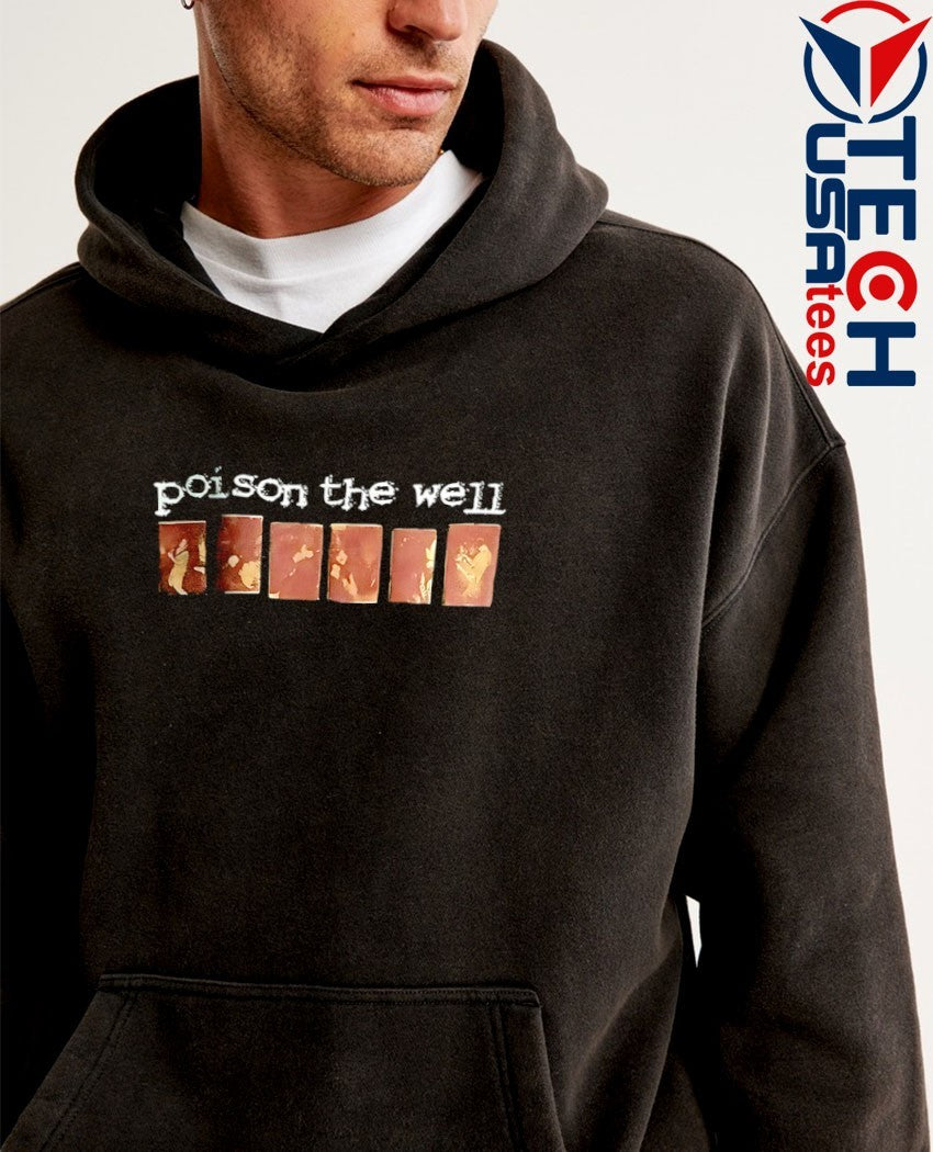 Poison the well shirt