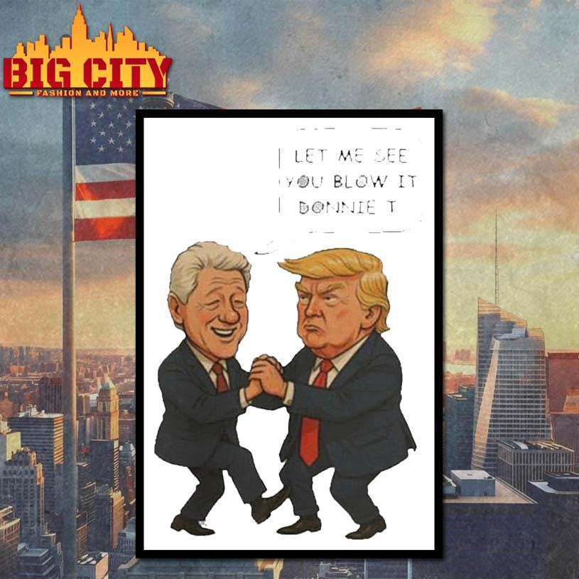 Political Humor Let Me See You Blow Shirt